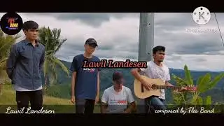 Lawil Landesen || Originally composed by Fles Band || 