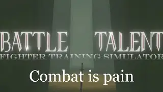 Battle Talent Vr but I Suck at Fighting