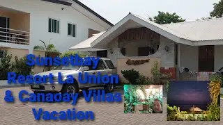 Canaoay Villas room tour &  Sunsetbay resort La Union beach & view of renovated restaurant