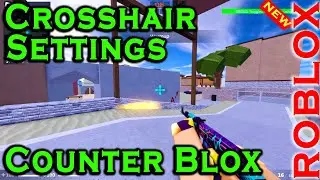 Crosshair Counter Blox Remastered Settings 
