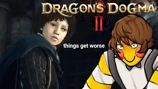 EVERYTHING IS A LIE | Dragon’s Dogma II - PART 5