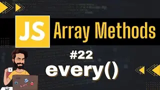 every Array Method | Chap - 22 | Array Methods and Properties | Javascript Tutorial In Hindi