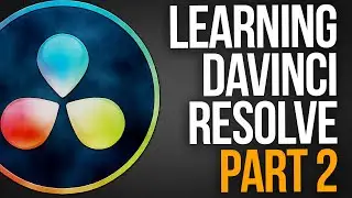 LEARNING DAVINCI RESOLVE 16 | Beginner Series | Part 2 - Making Our First Video