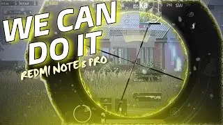 WE CAN DO IT | PUBG MOBILE | REDMI NOTE 8 PRO 60FPS GAMEPLAY