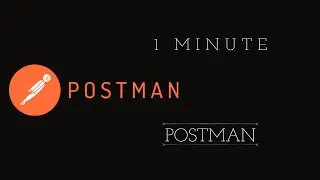 Postman in One Minute: Simplifying API Testing and Collaboration!