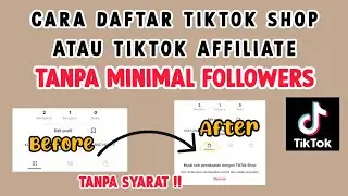 TERBARU‼️ Cara Daftar Tiktok Shop / Tiktok Affiliate Tanpa Minimal Followers