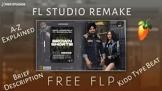 Brown Shortie | Sidhu Moose Wala | fl studio remake | Free Flp