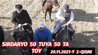 SIRDARYO 50 TUYA 50 TA TOY  20.11.2021-Y.  2- QISMI ULOQ KOPKARI
