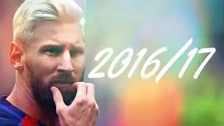 Lionel Messi ● Skills, Assists & Goals ● 2016/17 HD