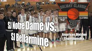 St. Joseph Notre Dame vs. Bellarmine, Holiday Classic American Division Final, 12/30/19