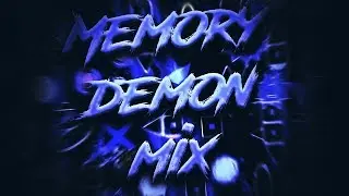 Geometry Dash - MEMORY DEMON MIX [XXL Demon] - by Axxorz (me)