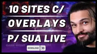 🎁TOP 10 SITES para PERSONALIZAR sua LIVE, tem de TUDO! Overlays, Cenas, Alertas, Facecam