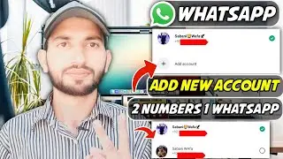 How To Add Two Accounts In One Whatsapp | Whatsapp Me 2 Account Kaise Add Kare | Add Acoount Update🔥