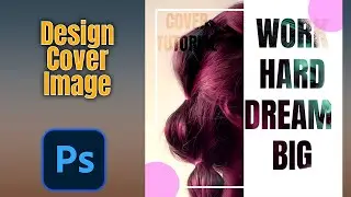 Cover Image tutorial In photoshop || Easy Tutorial