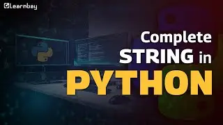 String in Python | Python Tutorial for Beginners | Python Full Course | Learnbay