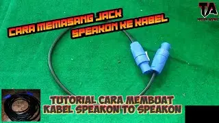 Cara pasang kabel ke jack speakon || kabel speakon to speakon