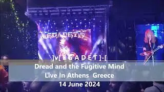 Megadeth - Dread and the Fugitive Mind Live in Athens Greece 14 06 24 @ReleaseAthensFestival