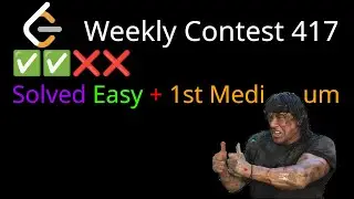 Leetcode Weekly Contest 417 PASS|PASS|FAIL|FAIL