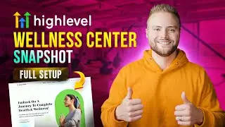 GoHighLevel Wellness Center Snapshot - Full Setup Guide