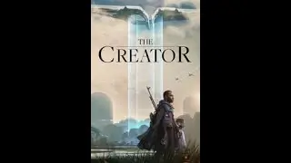 The Creator Final Trailer  2023
