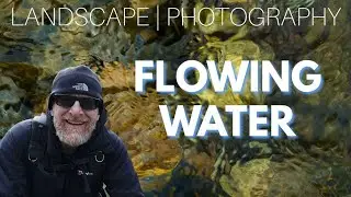 Landscape Photography | How to Photograph Flowing Water
