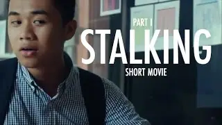 STALKING | Film Pendek