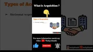 Types of Acquisition. #acquisitions #youtubeshort #shortvideo #techykhushi #education