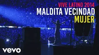 Maldita Vecindad y Los Hijos del 5º Patio - Mujer