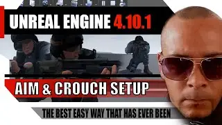Unreal Engine 4.10.1 Tutorial - Apply or Setup Aim / Crouch Animation to State Machine