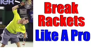 How To Break A Tennis Racket Like A Pro | Free Tennis Lesson
