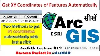 ArcGIS Tutorial 12: Get XY Coordinates of Points features automatically