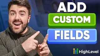 How to Add Custom Fields in Contacts | GoHighLevel Tutorial