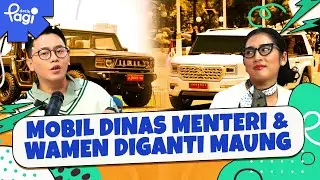 🔴 [LIVE] - Mobil Dinas Menteri & Wamen Diganti Maung
