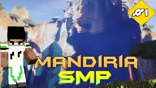 Minecraft SMP S1 Mandiria : Ep1 - Beginning