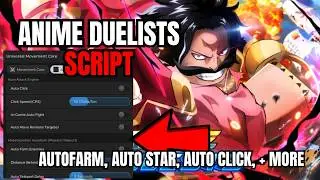 [ NEW ] Roblox Anime Duelist OP Script | Auto Farm, Auto Open Star, Auto Click, Auto Fight, + More