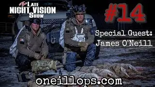 Ep. #14 Thermal Coyote Hunting | James O'Neill with O'Neill Ops.