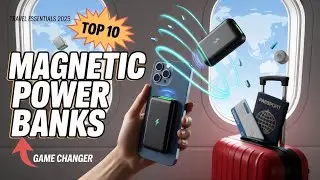 10 Must Have Magnetic Power Banks Under $100 for Travel in 2025