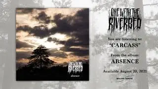 One With the Riverbed - Carcass (Official Video)