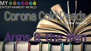 Corona Cold Reads: Arms & the Man