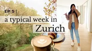 Ep 5 | Autumn in Zurich