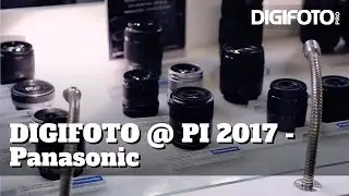 DIGIFOTO @ Professional Imaging 2017 - Panasonic