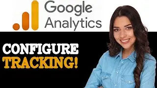 How To Configure Google Analytics Tracking Code (2025)