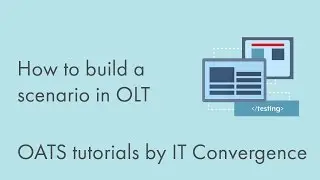 How to Build a Scenario in OLT - Oracle Application Testing Suite and Oracle Load Testing