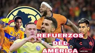 OFICIAL ESTOS SON REFUERZOS DEL AMÉRICA