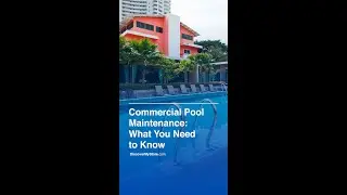 Commercial Pool Maintenance: What You Need To Know