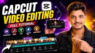 CapCut Video Editing Full Course 🔥 | Complete CapCut Tutorial in Hindi | Beginner to Advanced