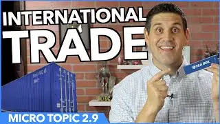 International Trade- Micro Topic 2.9