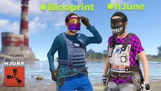 hJune & Blooprint’s DUO Rust Experience