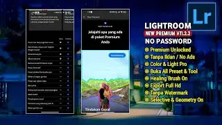 Lightroom Premium Terbaru 2026 No Password Versi 11.3.1 || Lightroom Premium
