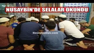 Nusaybin'de selalar okundu